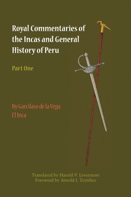 Royal Commentaries of the Incas and General History of Peru, Part One 1