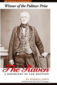 bokomslag The Raven: A Biography of Sam Houston