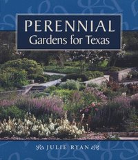 bokomslag Perennial Gardens for Texas
