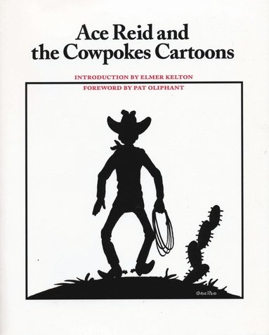 Ace Reid - Ace Reid and the Cowpokes Cartoons, Häftad