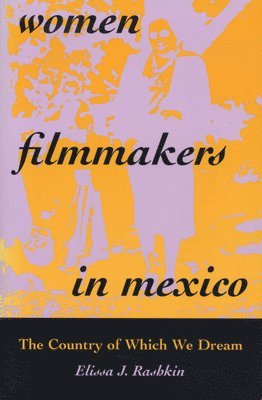 bokomslag Women Filmmakers in Mexico