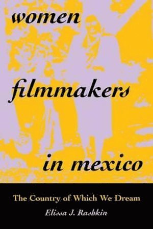 bokomslag Women Filmmakers in Mexico