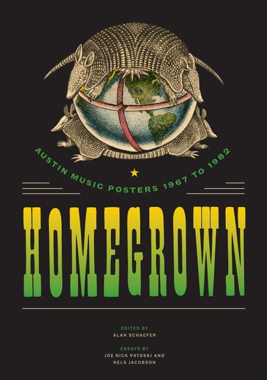 Joe Nick Patoski, Nels Jacobson, Alan Schaefer - Homegrown, Häftad