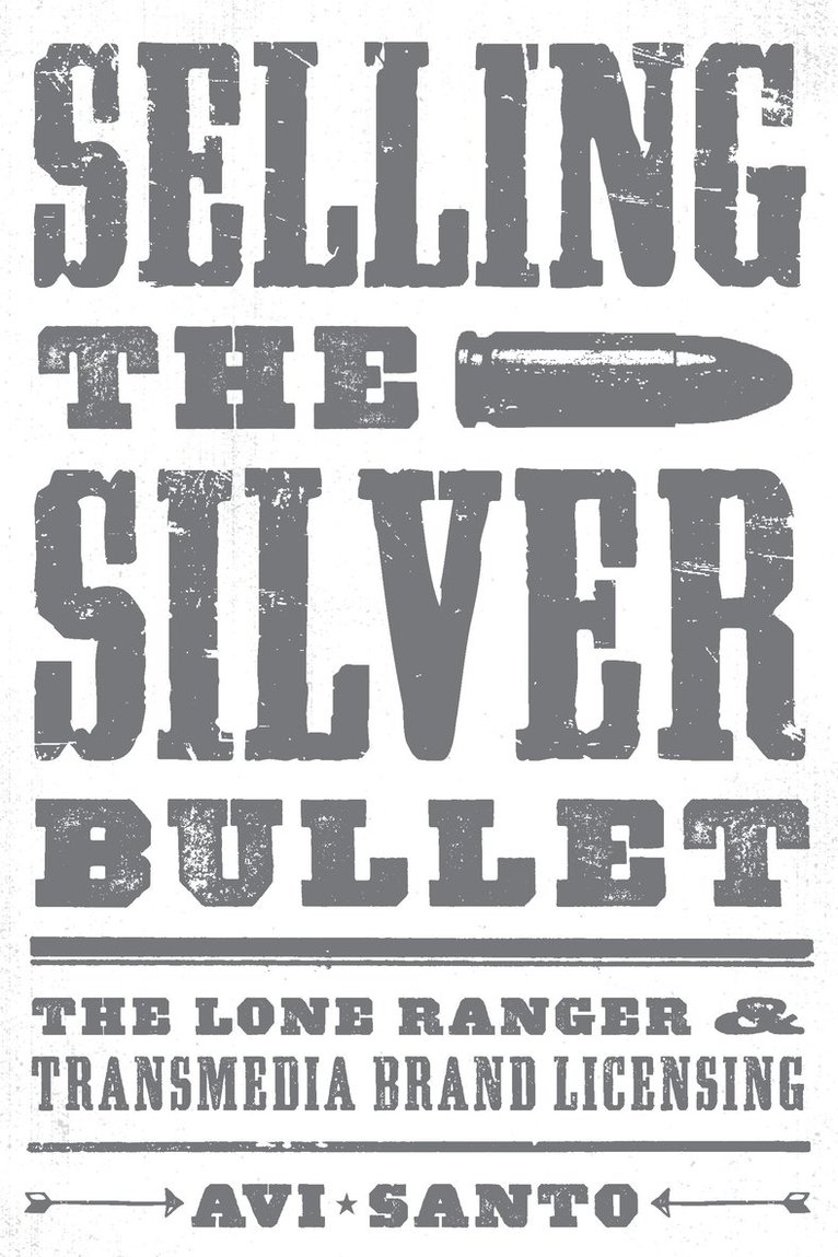 Avi Santo - Selling the Silver Bullet, Häftad