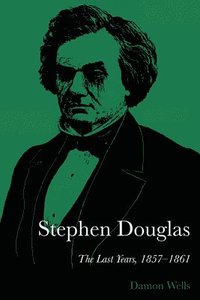 bokomslag Stephen Douglas