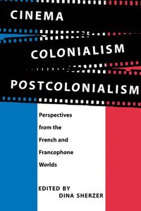 bokomslag Cinema, Colonialism, Postcolonialism