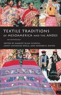 bokomslag Textile Traditions of Mesoamerica and the Andes