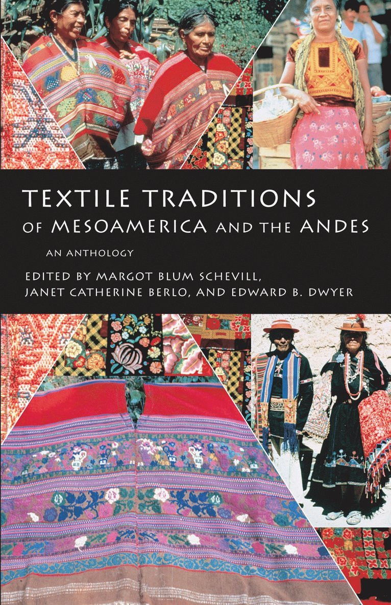 Textile Traditions of Mesoamerica and the Andes