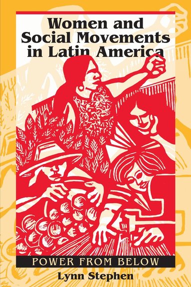 Lynn Stephen - Women and Social Movements in Latin America, Häftad