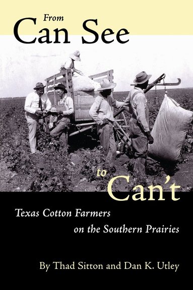 Thad Sitton, Dan K. Utley - From Can See to Can't, Häftad