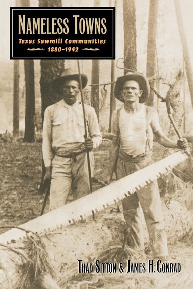 Thad Sitton, James H. Conrad - Nameless Towns, Häftad