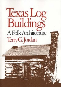 bokomslag Texas Log Buildings