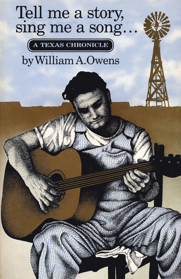 William A. Owens - Tell Me a Story, Sing Me a Song, Häftad