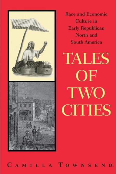 Camilla Townsend - Tales of Two Cities, Häftad