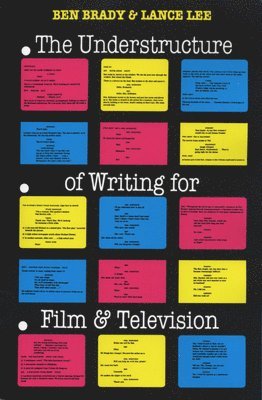 The Understructure of Writing for Film and Television 1