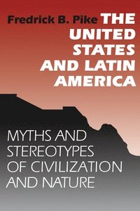 bokomslag The United States and Latin America