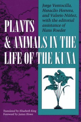 Plants and Animals in the Life of the Kuna 1