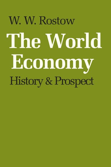 W. W. Rostow - World Economy, Häftad