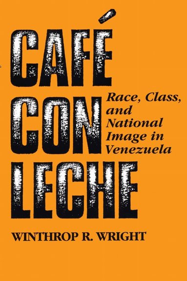 Winthrop R. Wright - Café Con Leche, Häftad