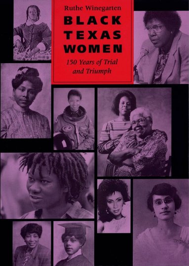 Ruthe Winegarten, Janet G. Humphrey, Frieda Werden - Black Texas Women, Häftad
