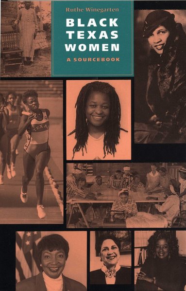 Ruthe Winegarten - Black Texas Women, Häftad