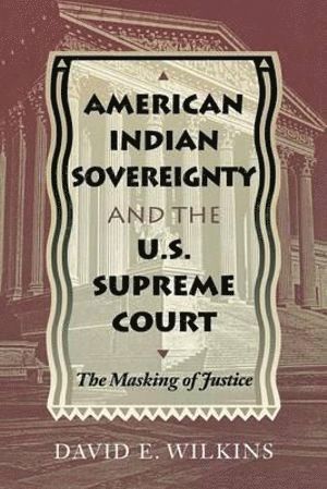 bokomslag American Indian Sovereignty and the U.S. Supreme Court