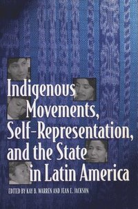 bokomslag Indigenous Movements, Self-Representation, and the State in Latin America