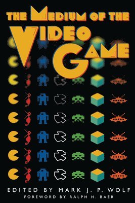 The Medium of the Video Game 1