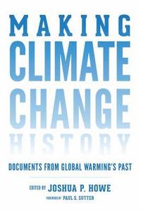 bokomslag Making Climate Change History