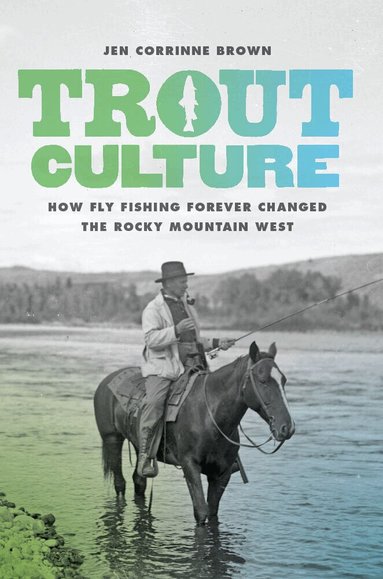 Jen Corrinne Brown - Trout Culture, Häftad