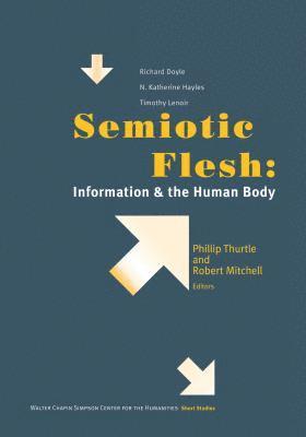 Phillip Thurtle, Robert E. Mitchell, Robert E Mitchell - Semiotic Flesh, Inbunden