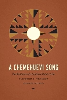 Clifford E. Trafzer - Chemehuevi Song, Häftad