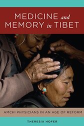 Theresia Hofer - Medicine and Memory in Tibet, Häftad