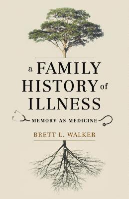 A Family History of Illness 1