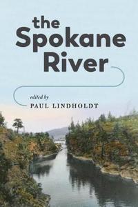 bokomslag The Spokane River