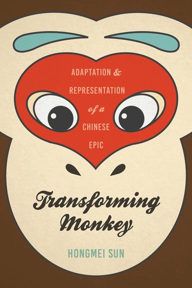 Hongmei Sun - Transforming Monkey, Inbunden