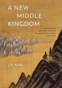 bokomslag A New Middle Kingdom