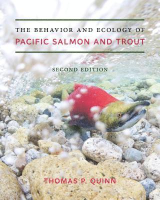 bokomslag The Behavior and Ecology of Pacific Salmon and Trout