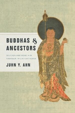 Juhn Y. Ahn - Buddhas and Ancestors, Häftad