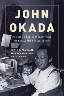 Frank Abe, Greg Robinson, Floyd Cheung - John Okada, Inbunden