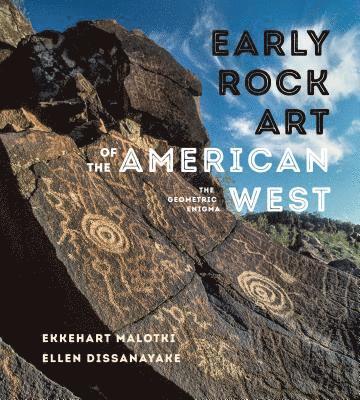 Early Rock Art of the American West 1
