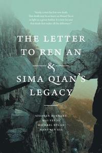 bokomslag The Letter to Ren An and Sima Qians Legacy