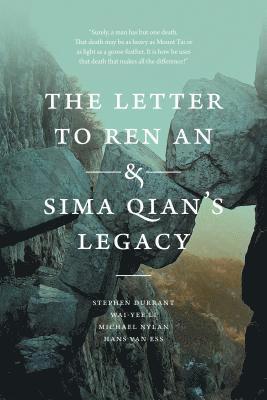 The Letter to Ren An and Sima Qians Legacy 1