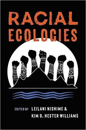 Racial Ecologies