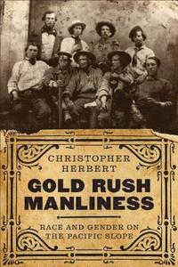 bokomslag Gold Rush Manliness
