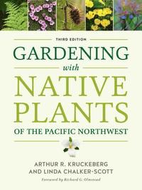 bokomslag Gardening with Native Plants of the Pacific Northwest