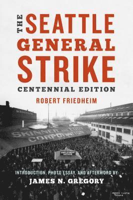 The Seattle General Strike 1