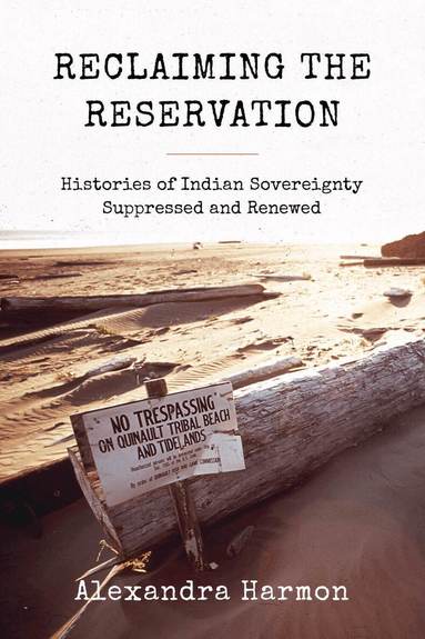 Alexandra Harmon - Reclaiming the Reservation, Häftad