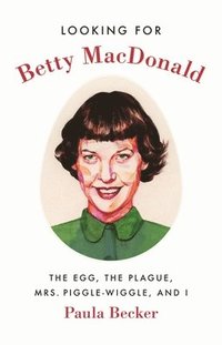 bokomslag Looking for Betty MacDonald