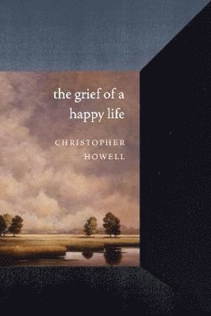 The Grief of a Happy Life 1